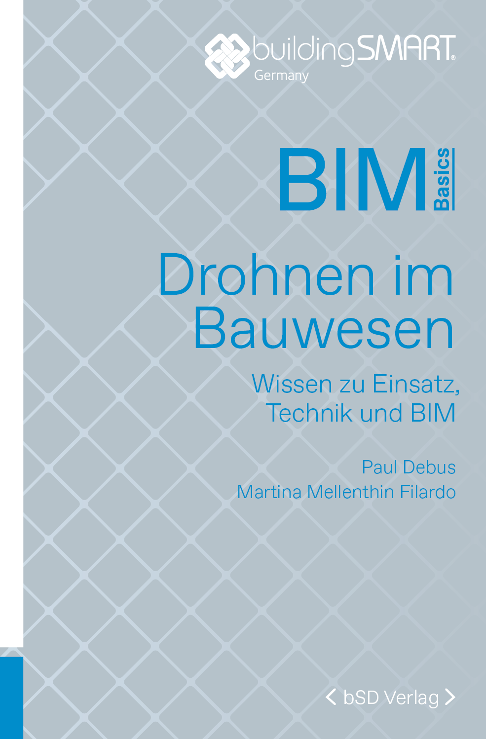 bSD Verlag/BIM Basics: Drohnen im Bauwesen