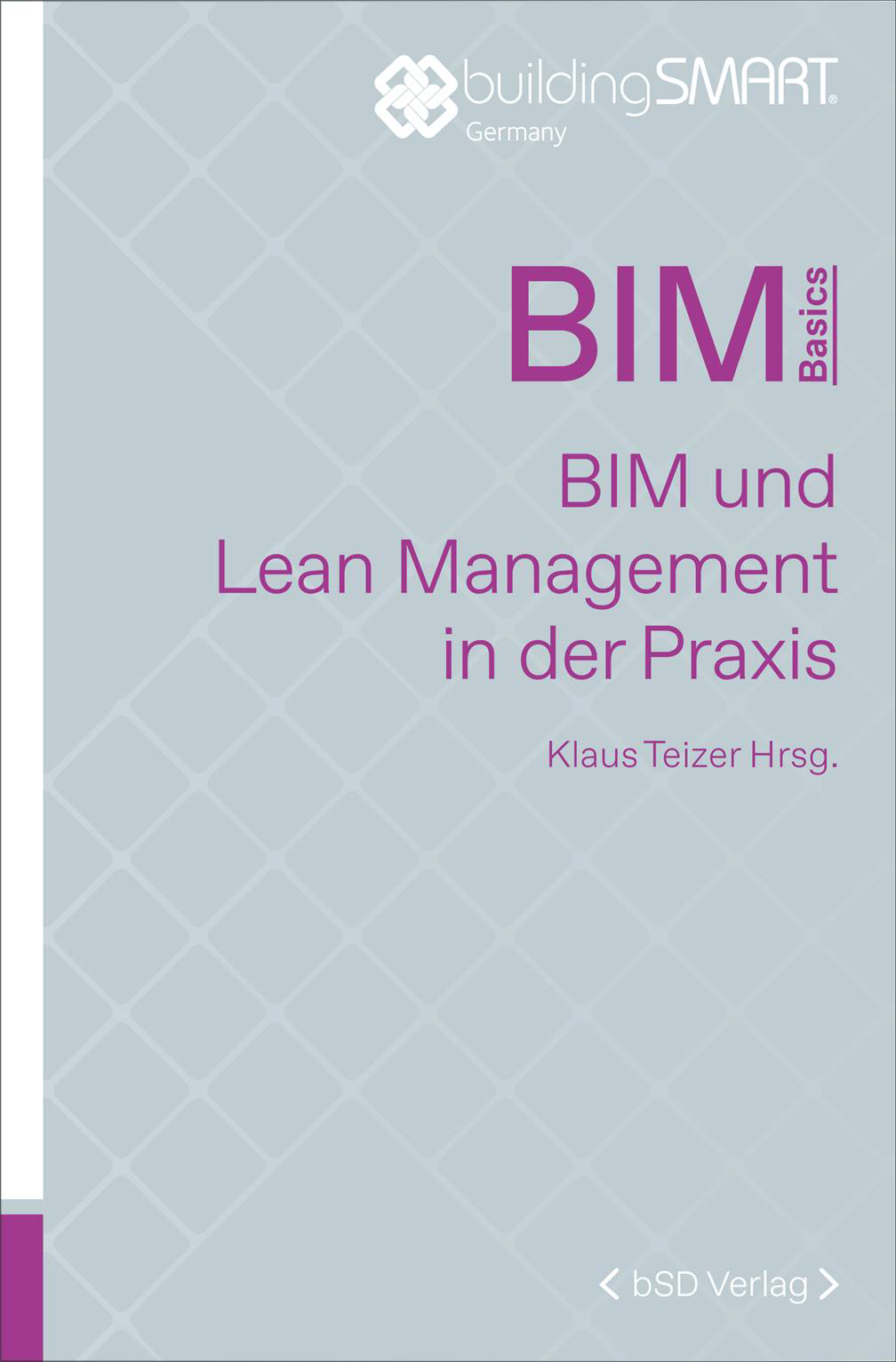 bSD Verlag/BIM Basics: BIM und Lean-Management in der Praxis