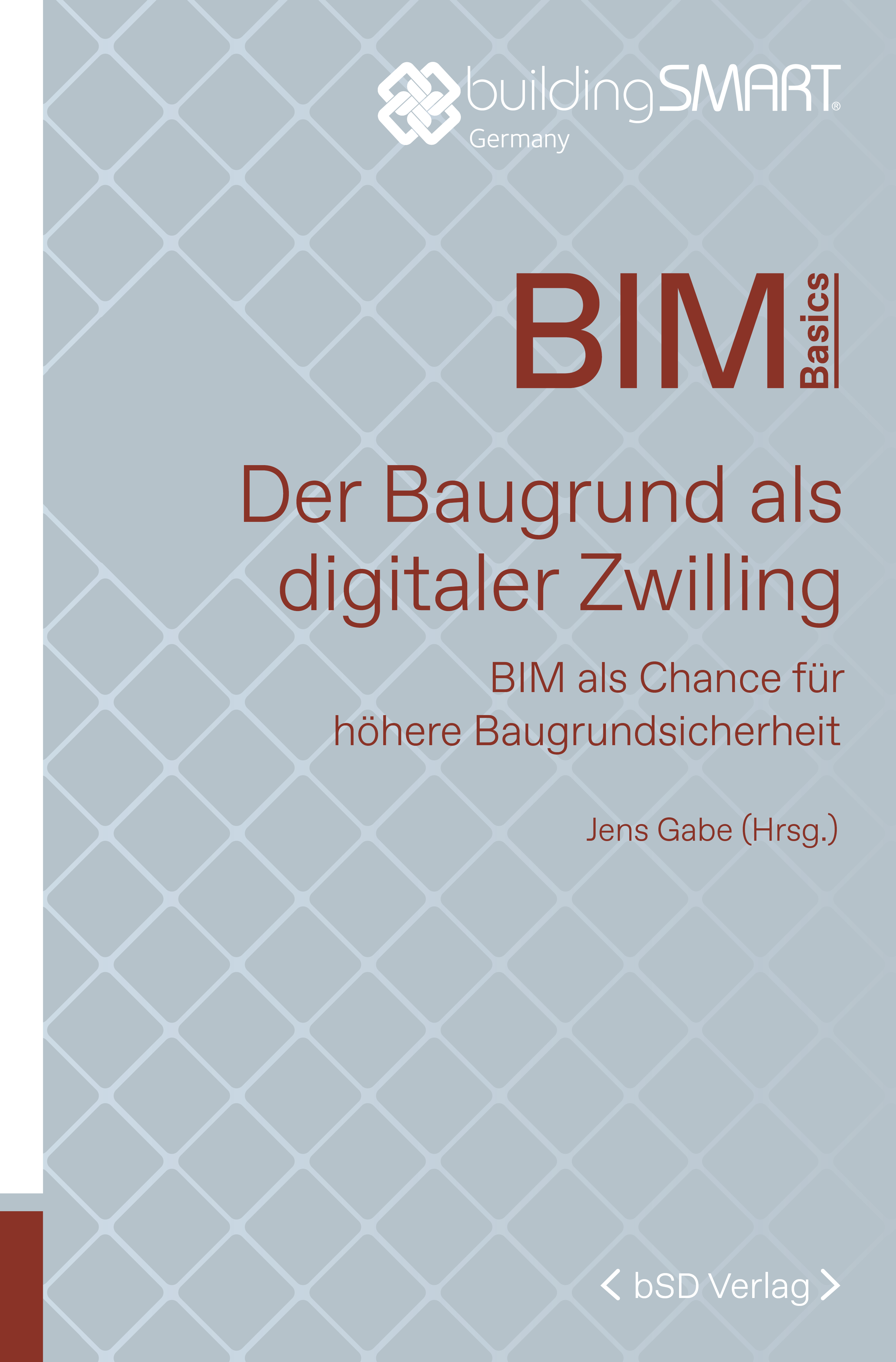 bSD Verlag/BIM Basics: Baugrund als digitaler Zwilling