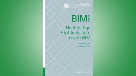 bsd Verlag/ BIM Basics: Nachhaltige Stoffkreisläufe durch BIM