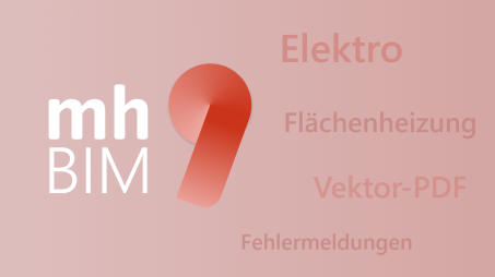 mh-BIM 9 Highlights / Quelle: mh-software